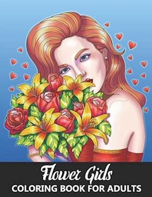 Flower Girls Coloring Book for Adults