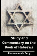 Study and Commentary on the Book of Hebrews 