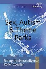Sex, Autism & Theme Parks: Riding the Neurodiverse Roller Coaster 