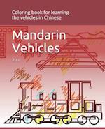 Mandarin Vehicles: Coloring book for learning the vehicles in Chinese 