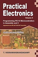 Practical Electronics (Volume II): Programming PIC16 Microcontrollers in Assembly and C 