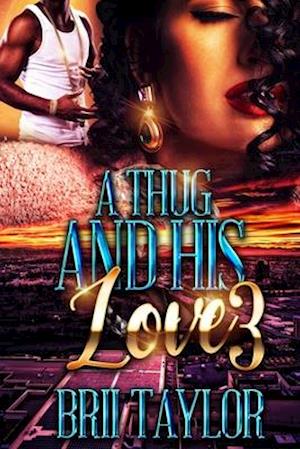 A Thug And His Love 3