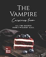 Cuisines from The Vampire: All the Recipes from Twilight Saga 