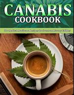 CANABIS COOKBOOK: 60+ Medical Marijuana Recipes for Sweet and Savory Edibles 