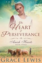 The Heart of Perseverance (Large Print Edition): Amish Romance 