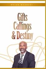 Gifts, Callings and Destiny 