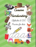 Cursive Handwriting | Alphabet and CVC Practice For Kids: Joined Handwriting Practice | Children Aged 6-10 Years | CVC Simple 3 Letter Words 