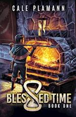 Blessed Time: A LitRPG Adventure 