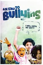 An End to Bullying; I will raise my voice 