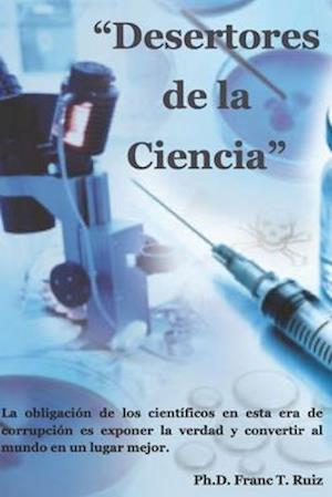 "Desertores de la Ciencia"