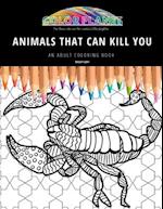 Animals That Can Kill You