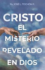 Cristo El Misterio Revelado En Dios