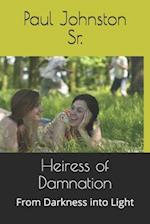 Heiress of Damnation: From Darkness into Light 