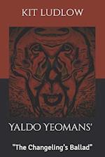 Yaldo Yeoman's "The Changeling's Ballad" 