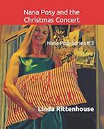 Nana Posy and the Christmas Concert: Nana Posy Series # 3 