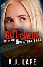 Gut Check: A Crime Fiction Thriller 