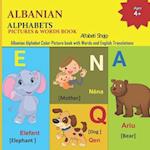 ALBANIAN ALPHABETS PICTURES & WORDS BOOK: Alfabeti Shqip 