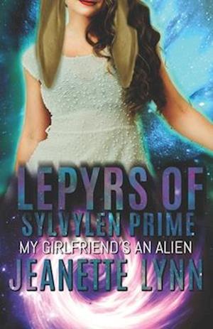 My Girlfriend's An Alien: Lepyrs of Sylvylen Prime