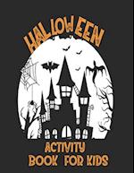 Halloween Activity Book For Kids/Tracing &#9670;Lettres &#9670;Cut & Glue &#9670;Dot to Dot &#9670;Tracing Shapes &#9670;Mazes &#9670;Mix & Match &#96