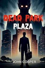 Dead Park Plaza 