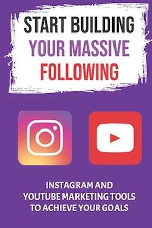 Start Building Your Massive Following