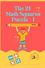 The 21 Math Squares Puzzle - I 