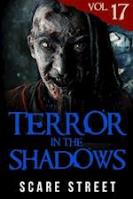 Terror in the Shadows Vol. 17: Horror Short Stories Collection with Scary Ghosts, Paranormal & Supernatural Monsters 