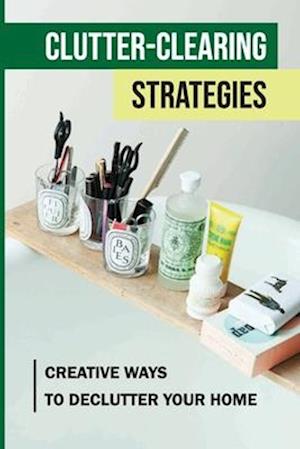 Clutter-Clearing Strategies
