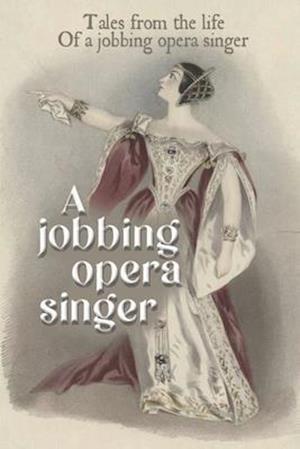 A Jobbing Opera Singer
