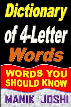 Dictionary of 4-Letter Words: Words You Should Know