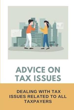 Advice On Tax Issues