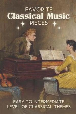 Favorite Classical Music Pieces