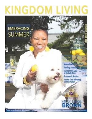 Kingdom Living Magazine Summer 2021 Issue