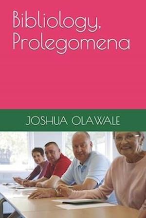 Bibliology, Prolegomena