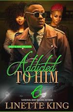 Addicted to him 6 