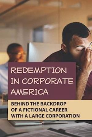 Redemption In Corporate America