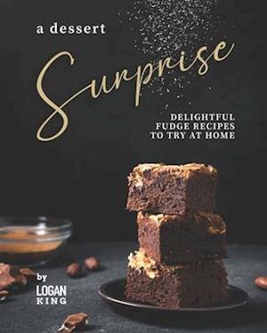 A Dessert Surprise: Delightful Fudge Recipes to Try at Home