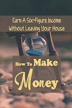 How To Make Money