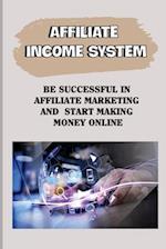 Affiliate Income System