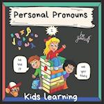 Personal Pronouns: Kids Learning 