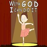 With God, I Can Do It! 