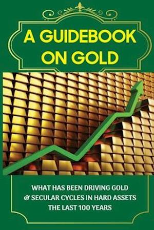A Guidebook On Gold