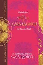 The Virtue of Gaia Ladrieh: The Second Seal 