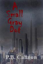 A Small Gray Dot 