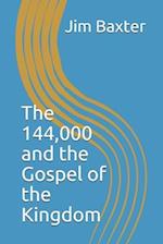 The 144,000 and the Gospel of the Kingdom