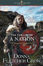 The Forger of a Nation: Of Kings and Kingdoms 