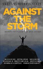 Against The Storm: Secrets and Tales of Grit and Resilience 