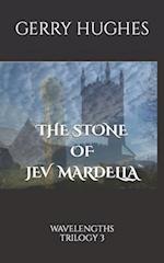 THE STONE OF JEV MARDELLA 