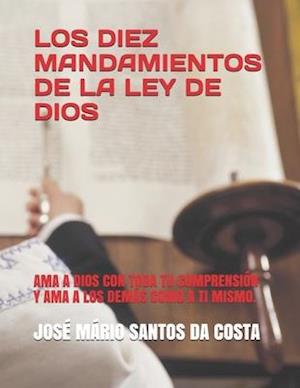 Los Diez Mandamientos de la Ley de Dios