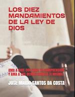 Los Diez Mandamientos de la Ley de Dios